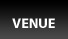 VENUE